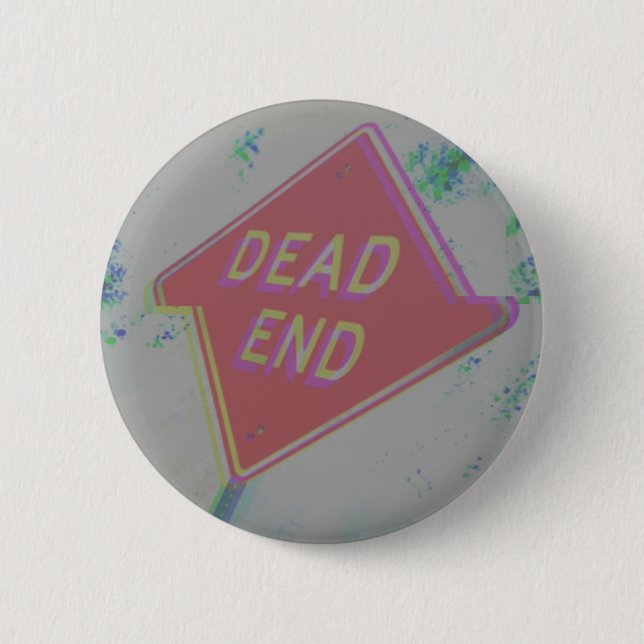 Glitch Aesthetic Dead End Sign Button (Front)