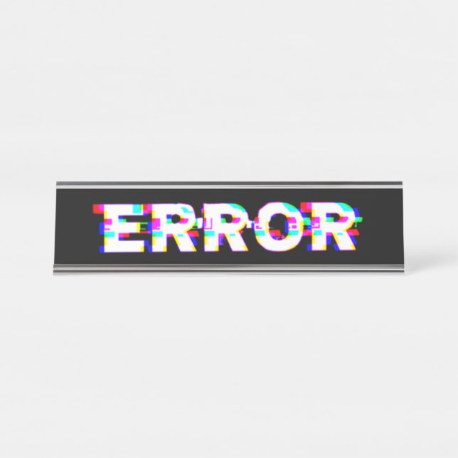 Glitched Desk Name Plate (Front)