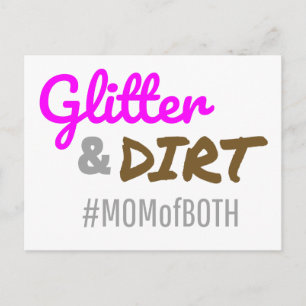 Glitter and Dirt Mum of Both Mother Goft Postcard