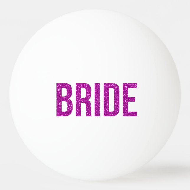 Glitter Bride Pink Ping Pong Ball (Front)