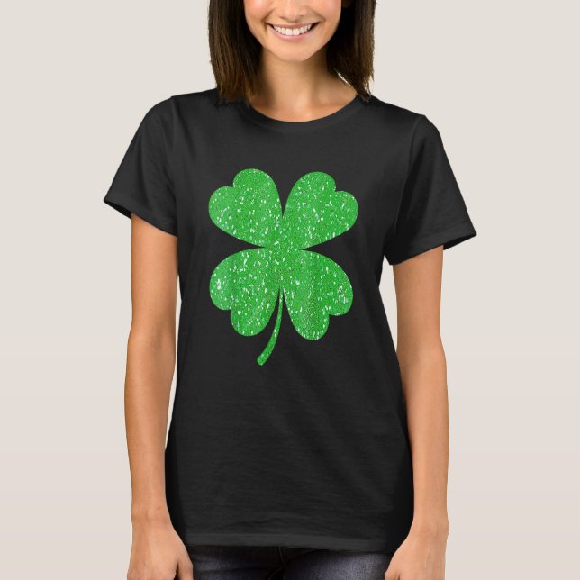 Glitter Clover Shamrock St Patricks Day For Women  T-Shirt (Front)