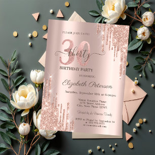 Glitter Drips Rose Gold 30th Birthday Party Invitation