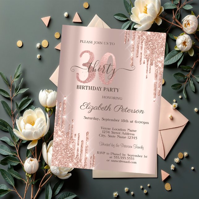 Glitter Drips Rose Gold 30th Birthday Party Invitation (Creator Uploaded)