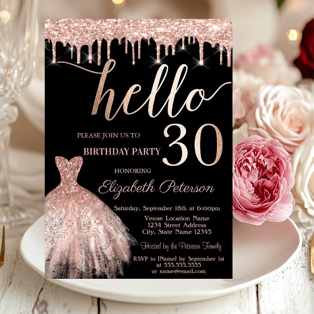 Glitter Drips Rose Gold Dress 30th Birthday Party Invitation (Creator Uploaded)