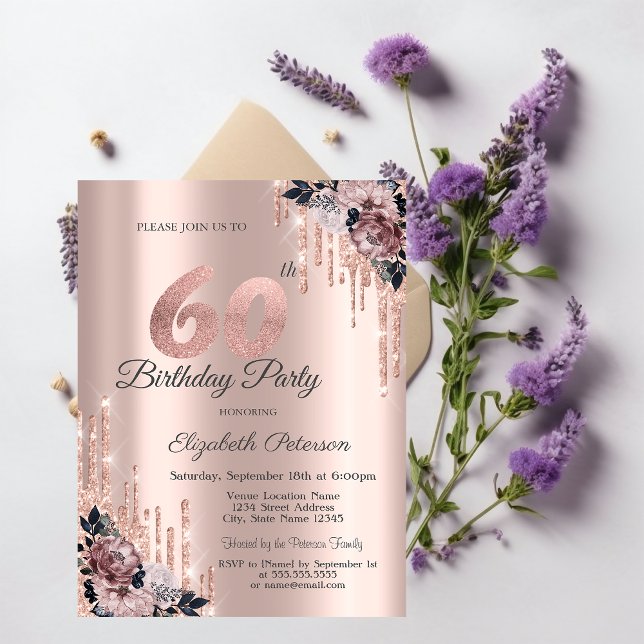  Glitter Drips Rose Gold Flowers 60th Birthday    Invitation (Creator Uploaded)