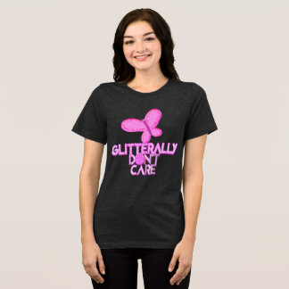 Glitter pink butterfly don't care Tri-Blend shirt