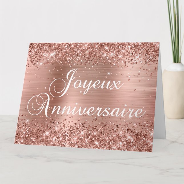 Glittery Rose Gold Foil Joyeux Anniversaire Card (Front)