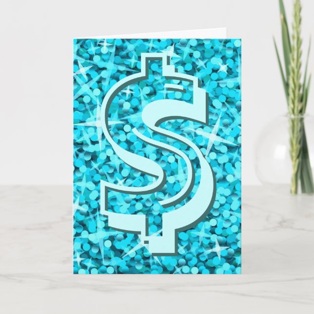 Glitz Blue dollar "$" 'Your Text' greetings card (Front)