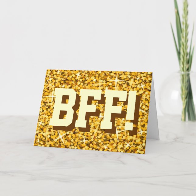 Glitz "Gold" 'BFF!' 'Your Text' greetings card (Front)