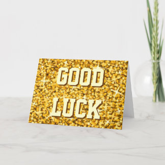 Glitz "Gold" 'Good Luck' card