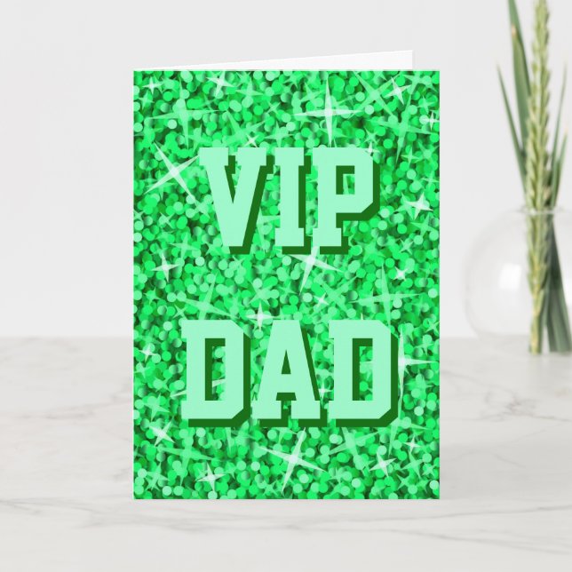 Glitz Green 'VIP DAD' 'Father's Day' card (Front)