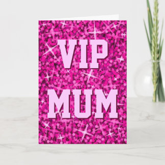 Glitz Pink 'VIP MUM' 'Happy Birthday' card