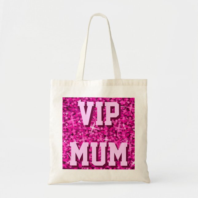 Glitz Pink 'VIP MUM' tote bag (Front)