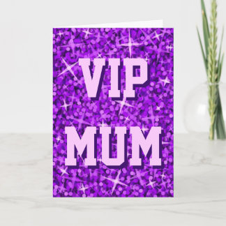 Glitz Purple 'VIP MUM' greetings card