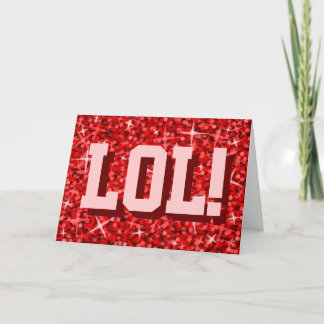 Glitz Red 'LOL!' 'Happy Birthday' greetings card
