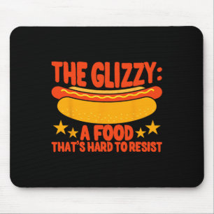 Glizzy Gobbler A Food That's Hard To Resist Hot Do Mouse Pad