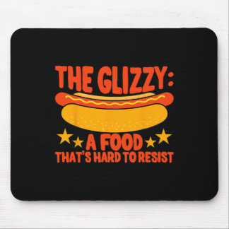 Glizzy Gobbler A Food That's Hard To Resist Hot Do Mouse Pad