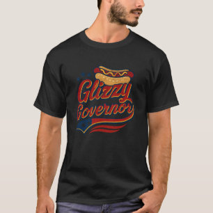 Glizzy Governor Funny Hot Dog Saying Patriotic Coo T-Shirt