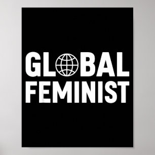 Global Feminist Women Empowerment Equality Poster