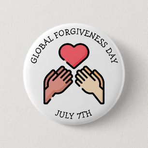 Global Forgiveness Day July 7th 6 Cm Round Badge