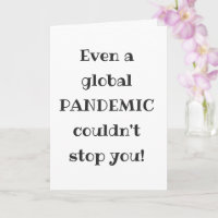 Global Pandemic - Funny Quote Graduation 