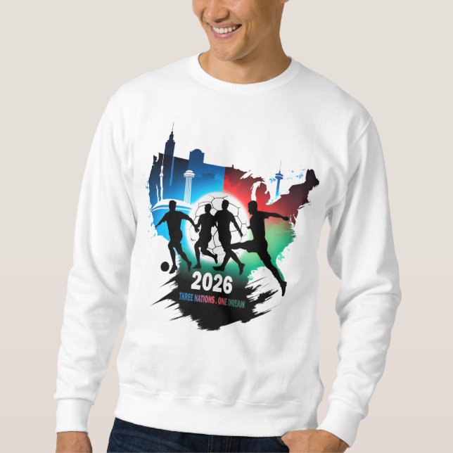 Global Soccer 2026 Three Nations. One Dream.  Sweatshirt (Front)