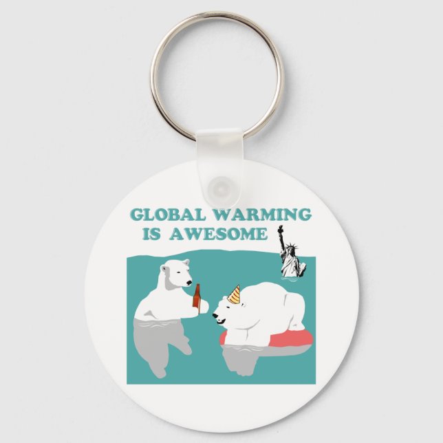Global Warming Awesome Key Ring (Front)