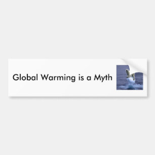 Global Warming is a Myth Bumper Sticker