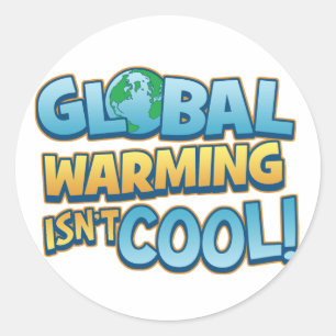 Global Warming Isn't Cool Sticker