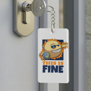 Global Warming This Is Fine Climate Change Cartoon Key Ring