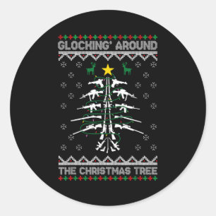 Glocking Around The Christmas Tree Ugly Christmas  Classic Round Sticker