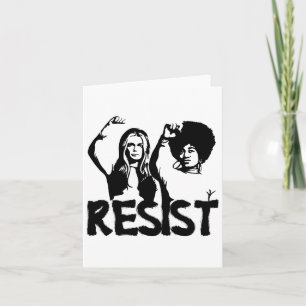 Gloria Steinem And Dorothy Pitman Hughes Resist Card