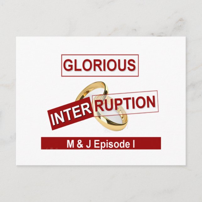 Glorious Interruption: A Golden Beginning Postcard (Front)