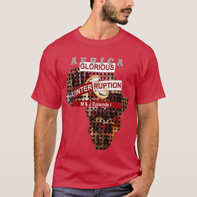 Glorious Interruption: A Golden Beginning T-Shirt (Front)