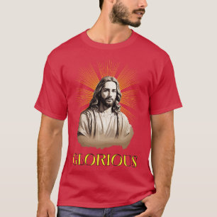 Glorious Jesus T-Shirt