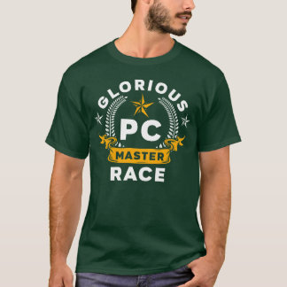 Glorious PC Master Race PC Gaming Computer Games f T-Shirt