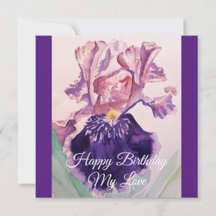 Glorious Purple Watercolor Iris Love Birthday Card