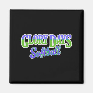 Glory Days Softball Magnet