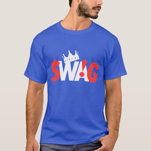 Glory King of Swag T-Shirt (Front)