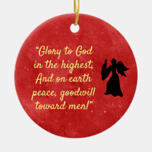 “Glory to God And on earth peace, goodwill to me Ceramic Tree Decoration