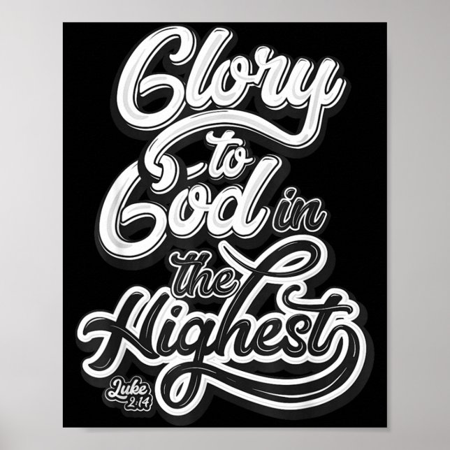 Glory To God In The Highest Luke 2_14 Praise Chris Poster (Front)