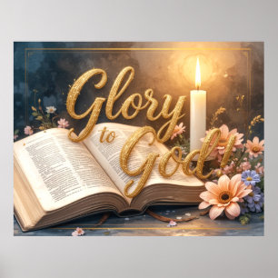 Glory to God - Inspirational artwork #3 Poster