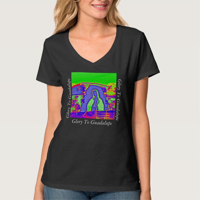 Glory To Guadalupe T-Shirt (Front)