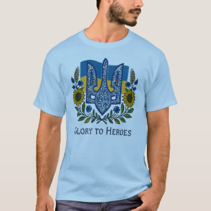 GLORY TO HEROES. Supporting Ukrainian warriors. T-Shirt