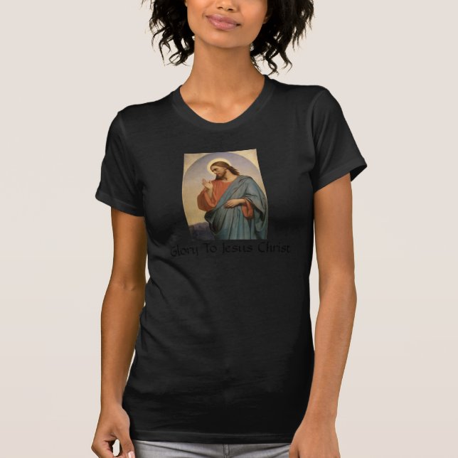 GLORY TO JESUS CHRIST T-Shirt (Front)