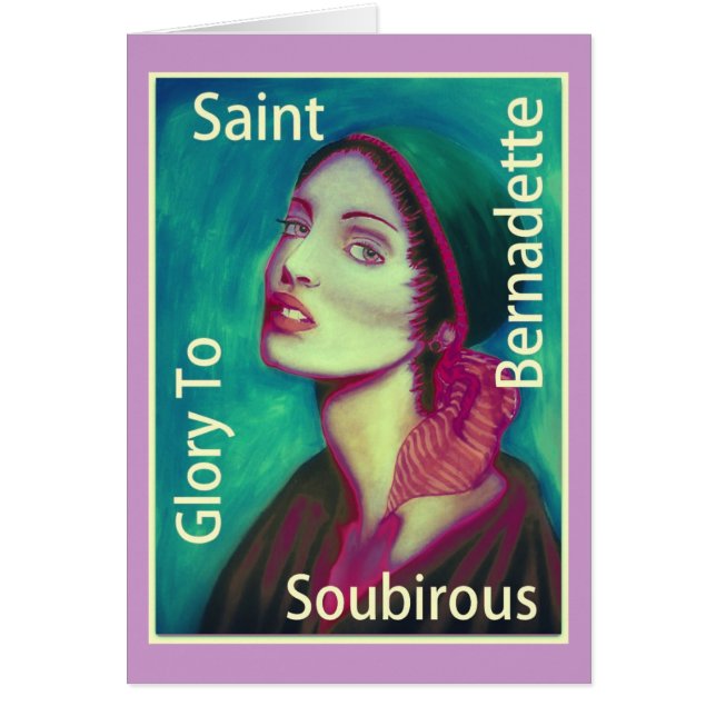 Glory To Saint Bernadette Soubirous (Front)
