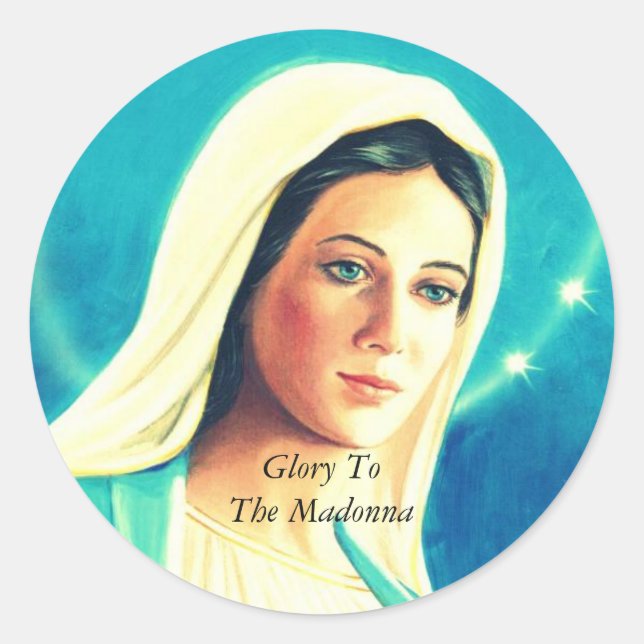 Glory to the Madonna Classic Round Sticker (Front)