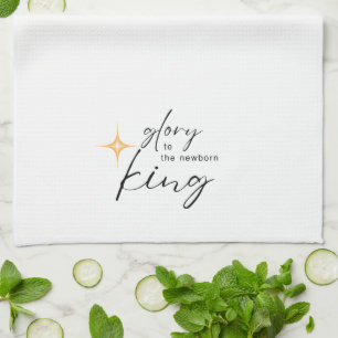 Glory to the Newborn King Christmas Kitchen Towel