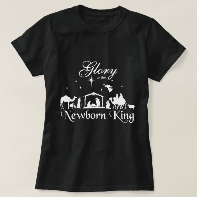 Glory to the Newborn King Christmas T-Shirt (Design Front)