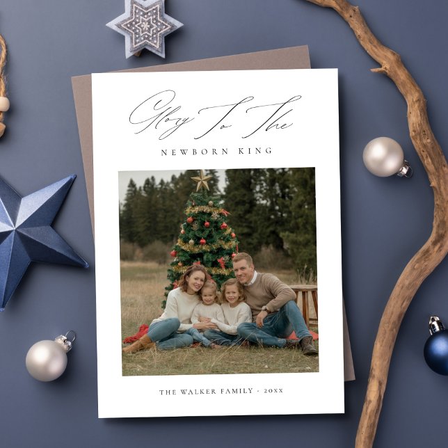 Glory to the Newborn King Family Christmas Photo Holiday Card (Creator Uploaded)